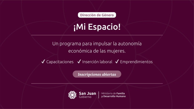 Comienza la inscripción al Programa “Mi Espacio”, para mujeres en situación de vulnerabilidad