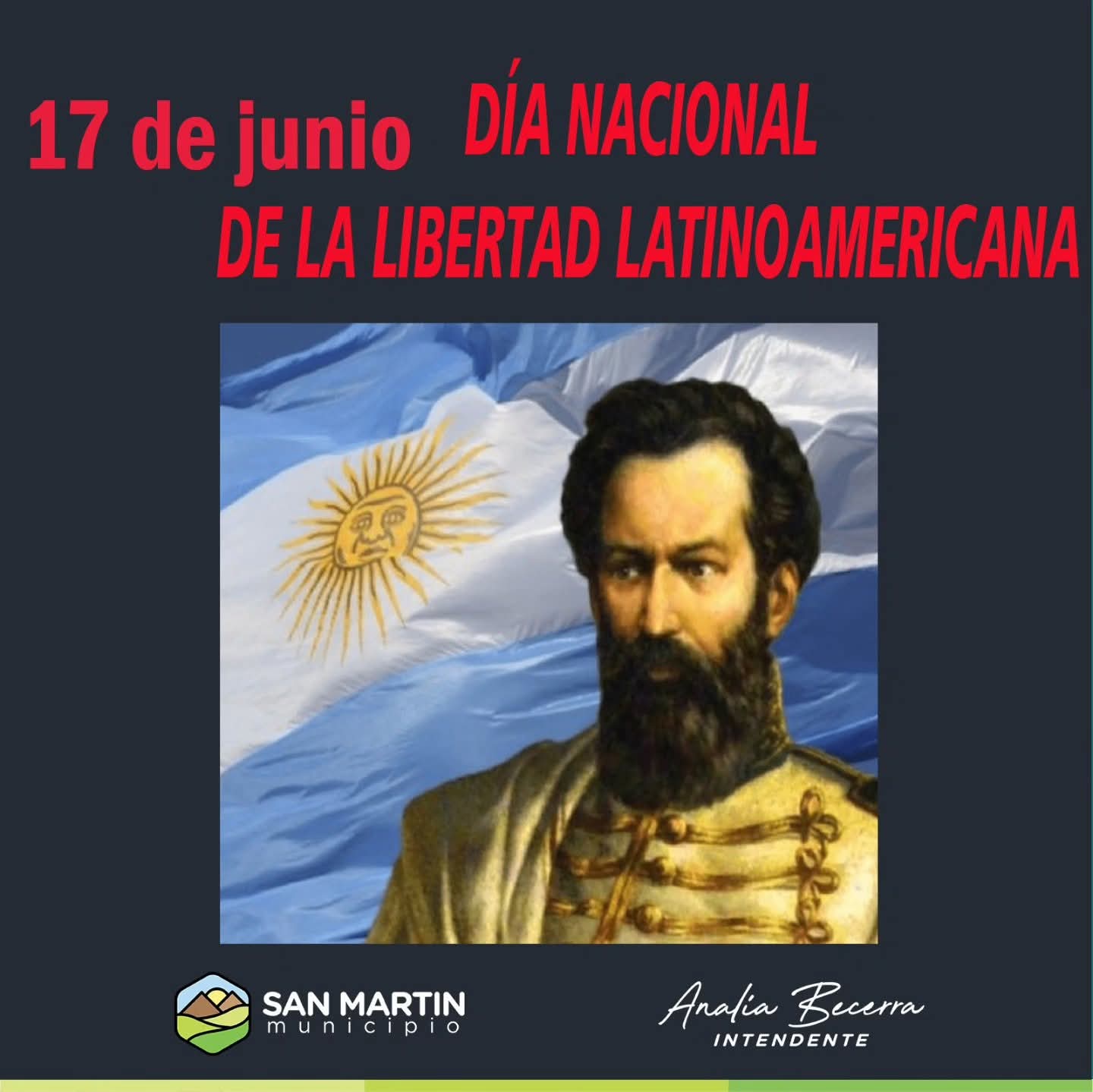17 de junio: Día Nacional de la Libertad Latinoamericana