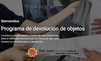 Recuperar objetos robados ahora es online en San Juan